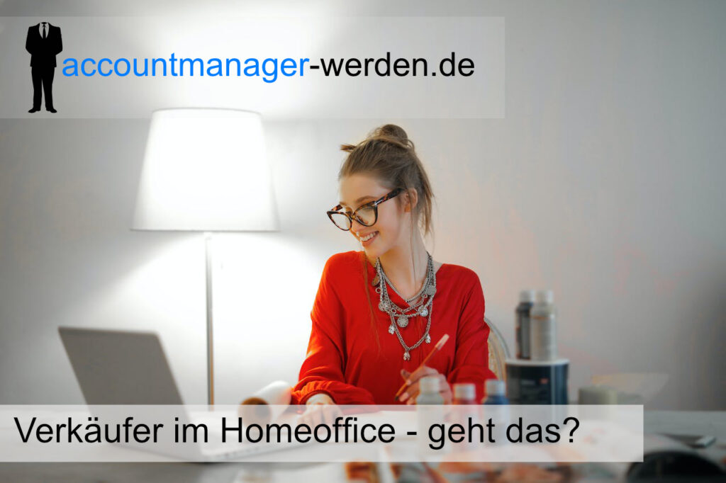 Kann ein Verkäufer im Homeoffice arbeiten?